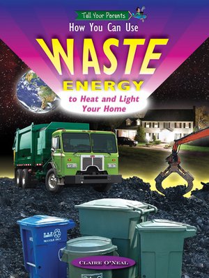 cover image of How You Can Use Waste Energy to Heat and Light Your Home